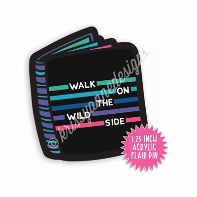 Acrylic Flair Pin - Wild Side Planner