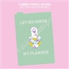 Pencil Board | Check My Planner