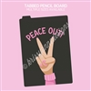 Pencil Board | Peace Out