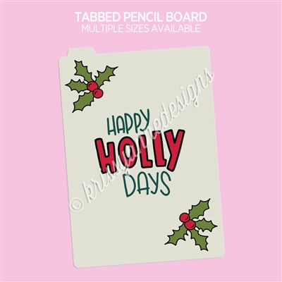 Pencil Board | Holly Days