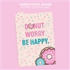 Pencil Board | Donut Worry