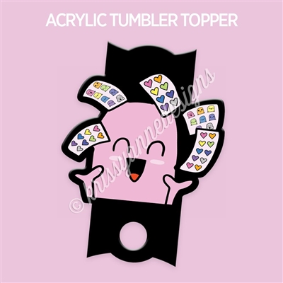 Acrylic Tumbler Topper | Sticker Steve