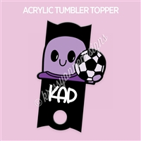 Acrylic Tumbler Topper | Soccer Steve