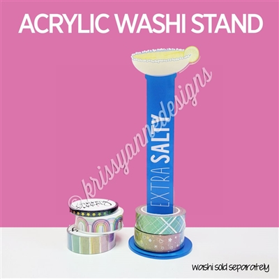 Acrylic Washi Stand - Extra Salty