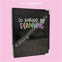 KAD Sticker Binder | Rather Be Planning (1/2")