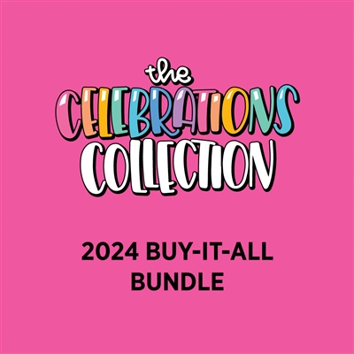 Celebrations Collection | 2024 BUY-IT-ALL Bundle