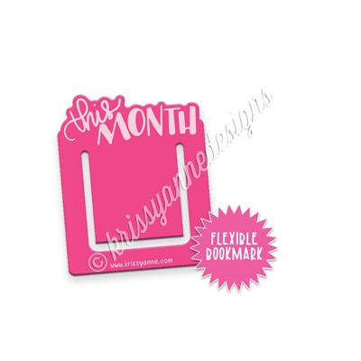 Flexible Bookmark - This Month
