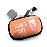 Cosmetic / Device Pouch - That's Hot