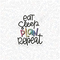 KAD Vinyl Decal - Eat Sleep Plan Repeat