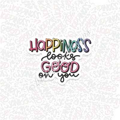 KAD Vinyl Decal - Happiness Looks Good On You