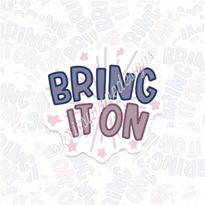 KAD Vinyl Decal - Bring It On