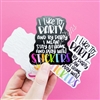 KAD Vinyl Decal | I Like to Party