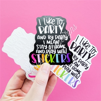 KAD Vinyl Decal | I Like to Party