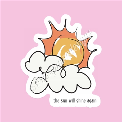 Vinyl Decal | Sun Will Shine