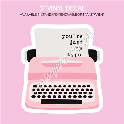 Vinyl Decal | My Type