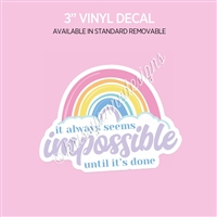 Vinyl Decal | Seems Impossible
