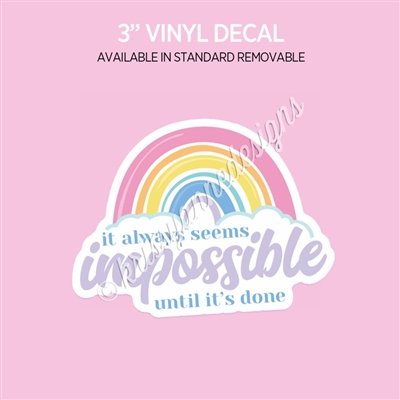Vinyl Decal | Seems Impossible