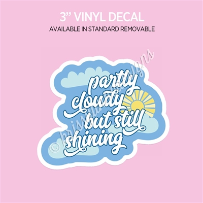 Vinyl Decal | Partly Cloudy