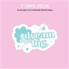 Vinyl Decal | Dream Big