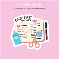 Vinyl Decal | Craft First Panic Later