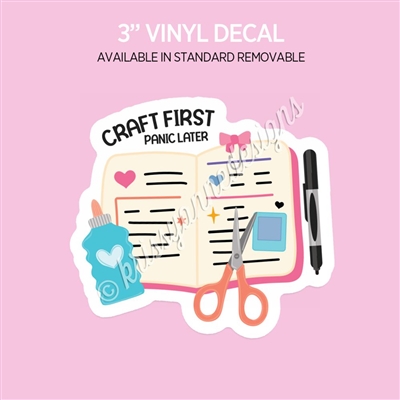 Vinyl Decal | Craft First Panic Later