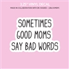 Vinyl Decal | Good Moms