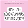 Vinyl Decal | Good Grandmas