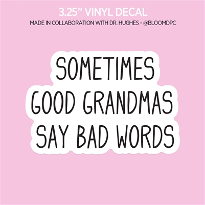 Vinyl Decal | Good Grandmas