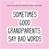 Vinyl Decal | Good Grandparents