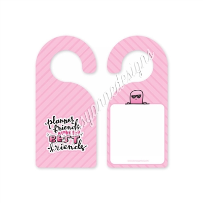 Pink Planner Friends Door Hanger - Write Your Own Message