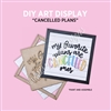 Wooden DIY Kit | Cancelled Plans