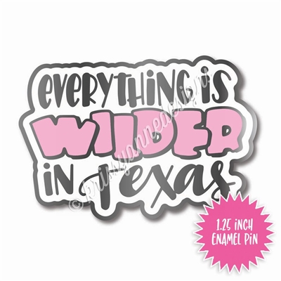 Enamel Flair Pin - WILDER in Texas