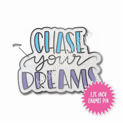 Enamel Flair Pin - Chase Your Dreams