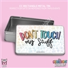 2024 CC Rectangle Metal Tin | Don't Touch