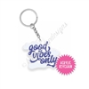 Small Acrylic Keychain - Good Vibes Only