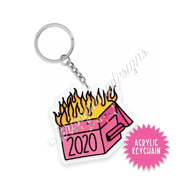 Small Acrylic Keychain - 2020 Dumpster Fire