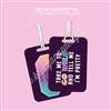 Metal Luggage Tag | Tell Me I'm Pretty