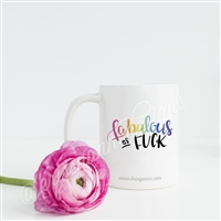 Ceramic Mug - Fabulous AF (UNCENSORED)