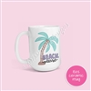 15oz Ceramic Mug - Beach, Please