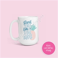15oz Ceramic Mug - Stand Tall