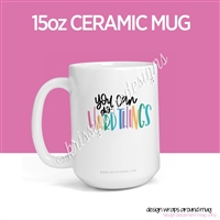 15oz Ceramic Mug - Hard Things