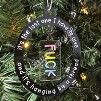 Acrylic Ornament | Last Fuck