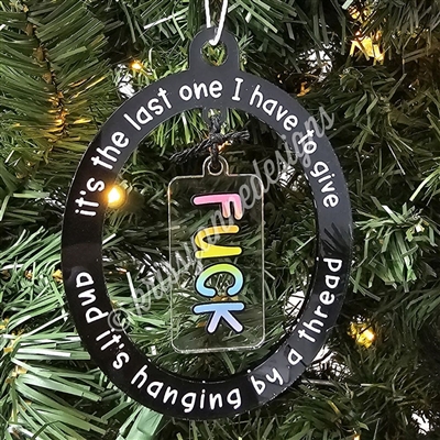 Acrylic Ornament | Last Fuck