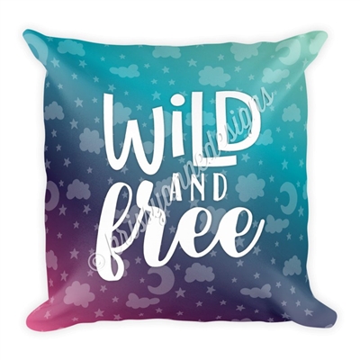 18x18 Throw Pillow - Wild and Free