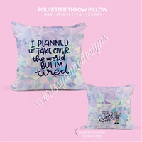 Throw Pillow | Take Over The World