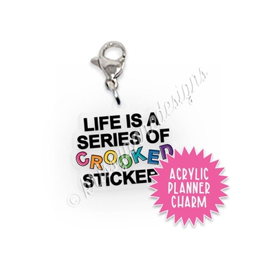 Acrylic Planner Charm - Crooked Stickers