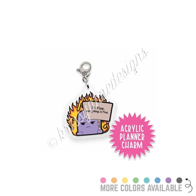 Acrylic Planner Charm - Everything is Fine Steve