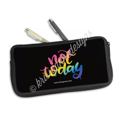 Zippered Pen Pouch - Not Today