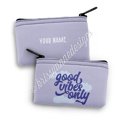 Small Zipper Pouch - Good Vibes