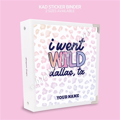KAD Sticker Binder | I Went Wild (Dallas) (GW 2024)